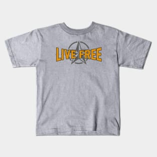 Live free - Life quote for better living Kids T-Shirt